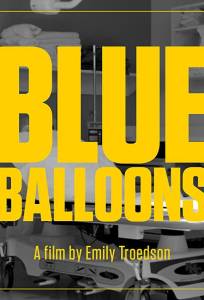 Blue Balloons (фильм 2017)